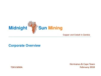 Midnight         Sun Mining  Copper and Cobalt in Zambia