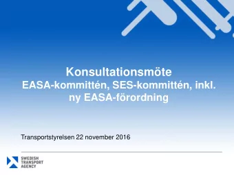 Konsultationsmte  EASA-kommittn, SES-kommittn, inkl.  ny EASA-frordning Transportstyrelsen