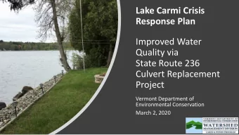 Lake Carmi Crisis  Response Plan  Improved Water  Quality via  State Route 236  Culvert Replacement