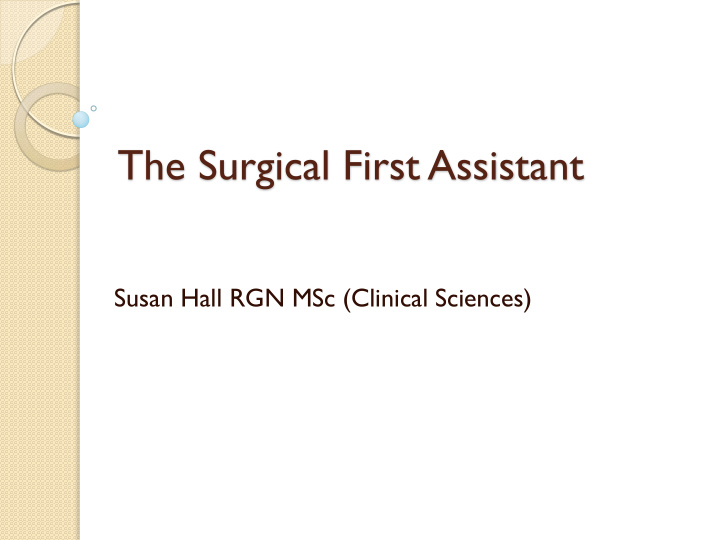 the surgical first assistant