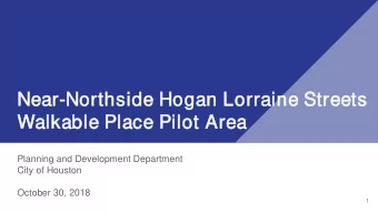 Near  ear-Nor  orths  hside  ide Hoga  ogan Lor  n Lorraine  ine S  Streets  Walk  lkable  ble Pla