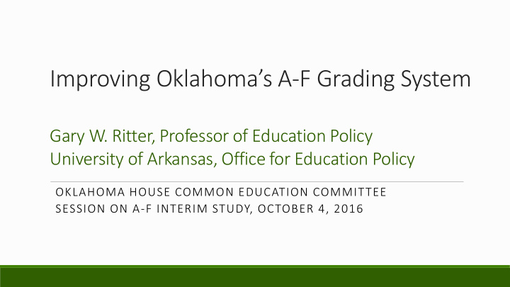 improving oklahoma s a f grading system