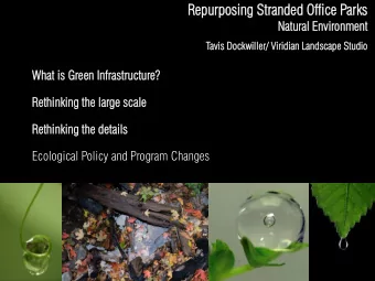 Rep  epurposing  rposing Stra  randed  nded Office  ffice Par  arks  ks  Natural  ral Environment