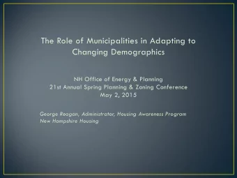 Changing Demographics  NH Office of Energy &amp; Planning  21st Annual Spring Planning &amp; Zoning