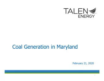 Coal Generation in Maryland  February 21, 2020  1  Summary  Talens Position  Background