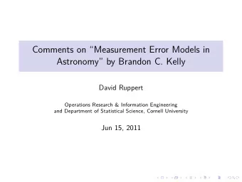 Comments on Measurement Error Models in  Astronomy by Brandon C. Kelly  David Ruppert