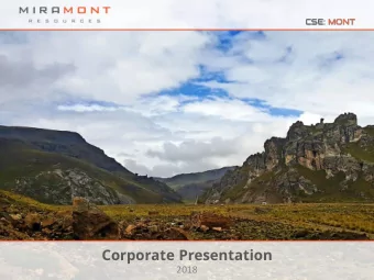 Corporate Presentation  2018  FORWARD LOOKING STATEMENT  This presentation is intended to be