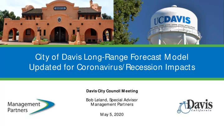 city of davis long range forecast m odel updated for