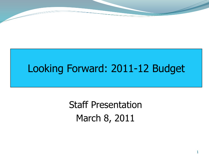 looking forward 2011 12 budget