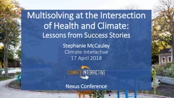 of  f Health and Cli  limate:  Lessons from Success Stories  Stephanie  ie McC  cCaule  ley