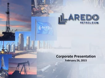 Corporate Presentation  February 26, 2015  Forward-Looking / Cautionary Statements  This