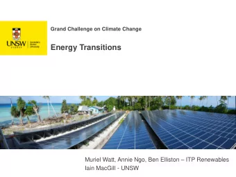 Energy Transitions Muriel Watt, Annie Ngo, Ben Elliston  ITP Renewables  Iain MacGill - UNSW