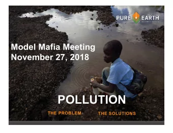 POLLUTION  THE PROBLEM  THE SOLUTIONS  Lara Crampe   Established in 1999   Leading