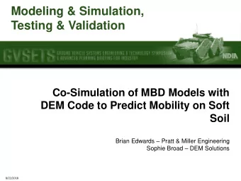 Testing &amp; Validation  Co-Simulation of MBD Models with  DEM Code to Predict Mobility on Soft