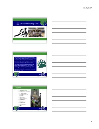 10/25/2017  2017  Grizzly Wrestling Club  2018  The Grizzly Wrestling Club charter is to introduce