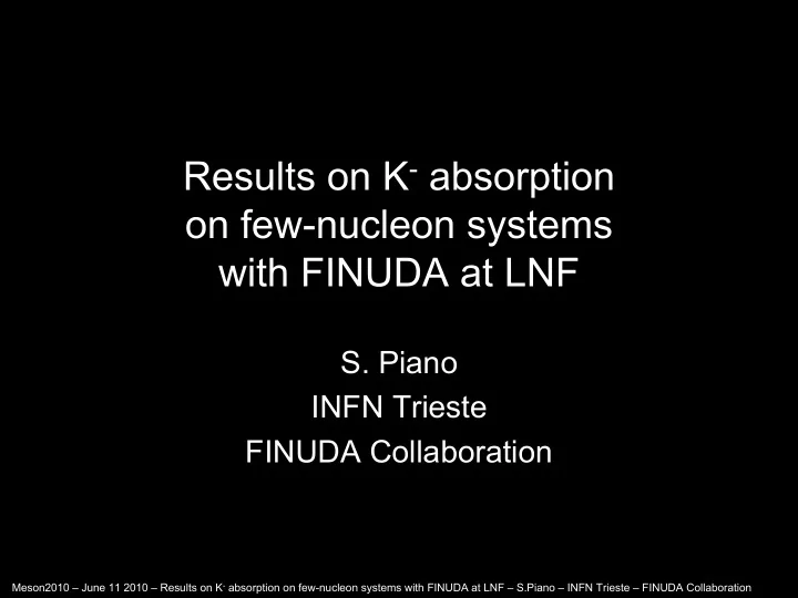 absorption on few nucleon systems with finuda at lnf