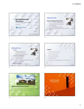 About me  Buried Concrete  Structure  Sammy Wong P.Eng., M.E.Sc.  20 + years in Precast Concrete