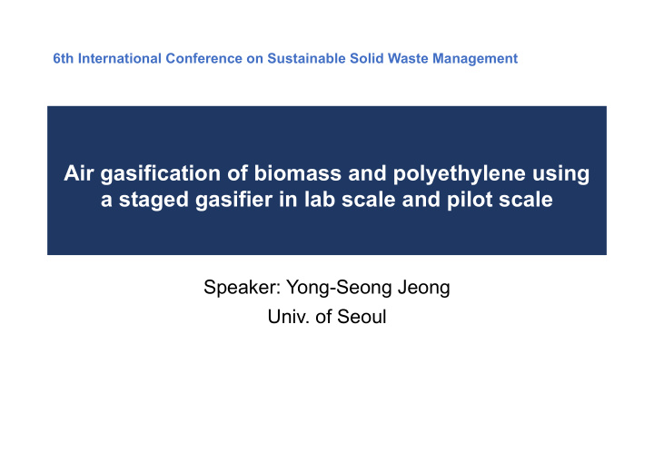 air gasification of biomass and polyethylene using a