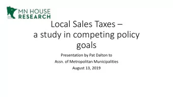 goals  Presentation by Pat Dalton to  Assn. of Metropolitan Municipalities  August 13, 2019  Why