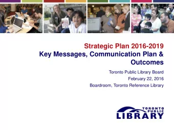 Outcomes  Toronto Public Library Board  February 22, 2016  Boardroom, Toronto Reference Library
