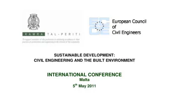SUSTAINABLE DEVELOPMENT:  CIVIL ENGINEERING AND THE BUILT ENVIRONMENT  INTERNATIONAL CONFERENCE