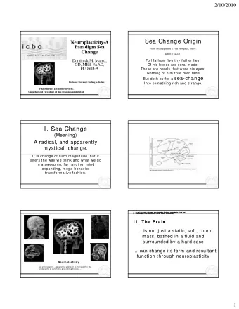 Sea Change Origin  Neuroplasticity-A  Paradigm Sea From Shakespeare's The Tempest , 1610:  Change