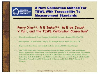A New Calibration Method For  TEWL With Traceability To  Measurement Standards Perry Xiao 1,2 , R E