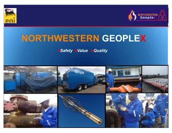 NORTHWESTERN GEOPLEX  Safety    Value     Quality  1  Agenda  Company Overview  Our Services