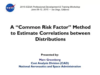 to Estimate Correlations between  Distributions  Presented by:  Marc Greenberg  Cost Analysis