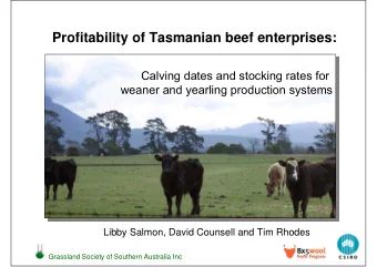 Profitability of Tasmanian beef enterprises:  Calving dates and stocking rates for  weaner and
