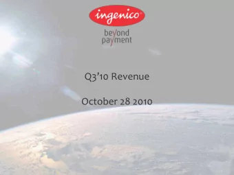 Q310 Revenue  October 28 2010  Disclaimer  To facilitate the assessment of Ingenicos