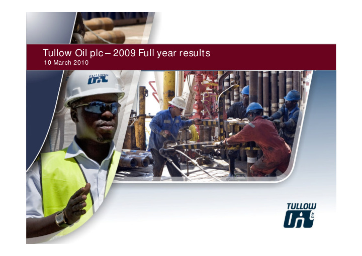 tullow oil plc 2009 full year results