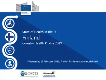 Finland  Country Health Profile 2019  Wednesday 12 February 2020, Finnish Parliament Annex,