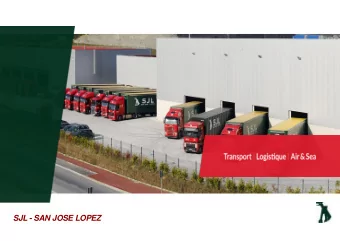 SJL - SAN JOSE LOPEZ  With Proven Expertise in International Road Freight and Logistics  Since