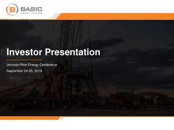 Investor Presentation  Johnson Rice Energy Conference  September 24-25, 2019  Forward-Looking