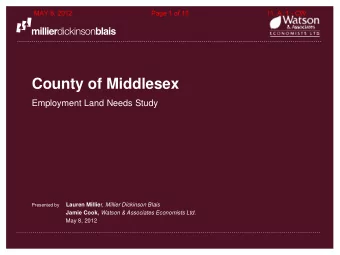 County of Middlesex  Employment Land Needs Study Lauren Millie r, Millier Dickinson Blais