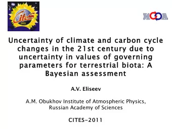 Uncertainty of climate and carbon cycle  changes in the 21st century due to  uncertainty in values