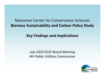 Manomet Center for Conservation Sciences  Biomass Sustainability and Carbon Policy Study Biomass