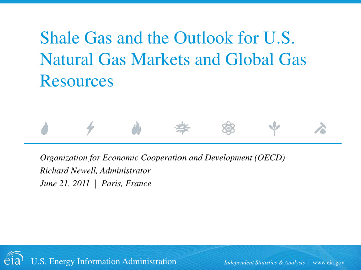 shale gas and the outlook for u s natural gas markets and