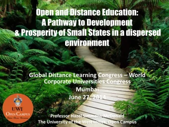 Open and Distance Education:  A Pathway to Development  &amp; Prosperity of Small States in a