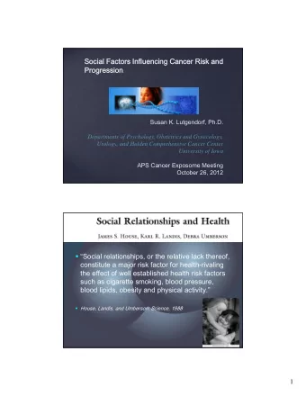 Social Relationships and Mortality  Social relationships, or the relative lack thereof,