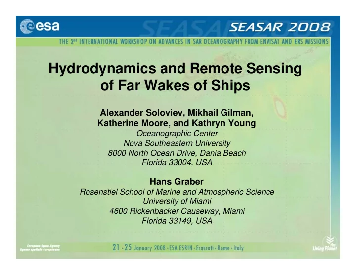 hydrodynamics and remote sensing of far wakes of ships