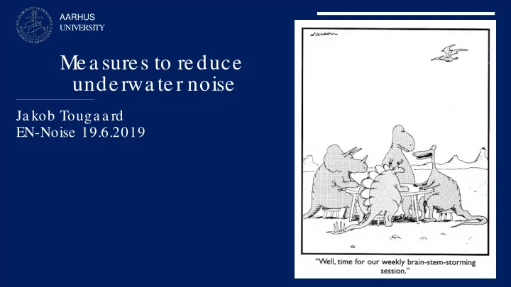 mea sures to reduce underwa ter noise