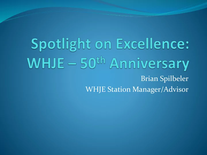 whje station manager advisor whje overview