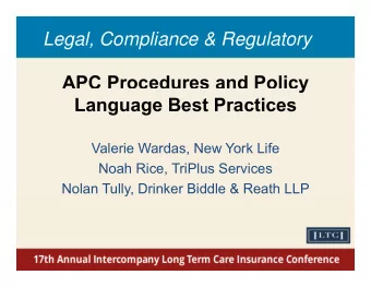 Legal, Compliance &amp; Regulatory  APC Procedures and Policy  y  Language Best Practices  Valerie