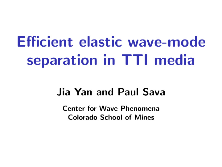 efficient elastic wave mode separation in tti media