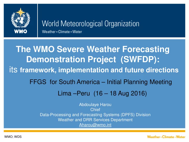the wmo severe weather forecasting demonstration project