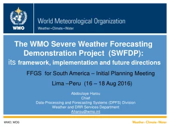 The WMO Severe Weather Forecasting Demonstration Project  (SWFDP): its framework, implementation
