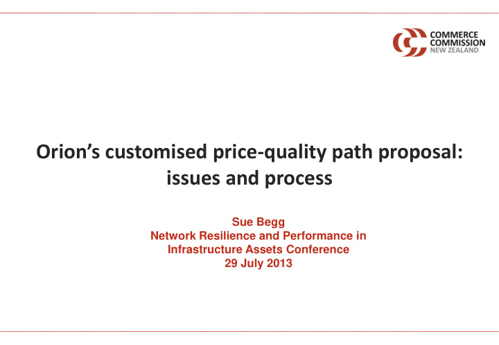 orion s customised price quality path proposal issues and