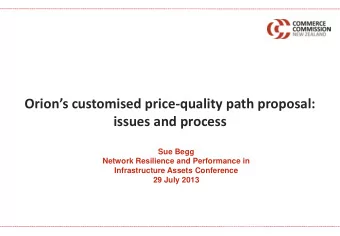 Orions customised price -quality path proposal:  issues and process  Sue Begg  Network